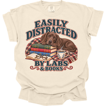 Chocolate Lab Shirt, Easily Distracted by Labs and Books, Labrador Mom Book Lover Tee