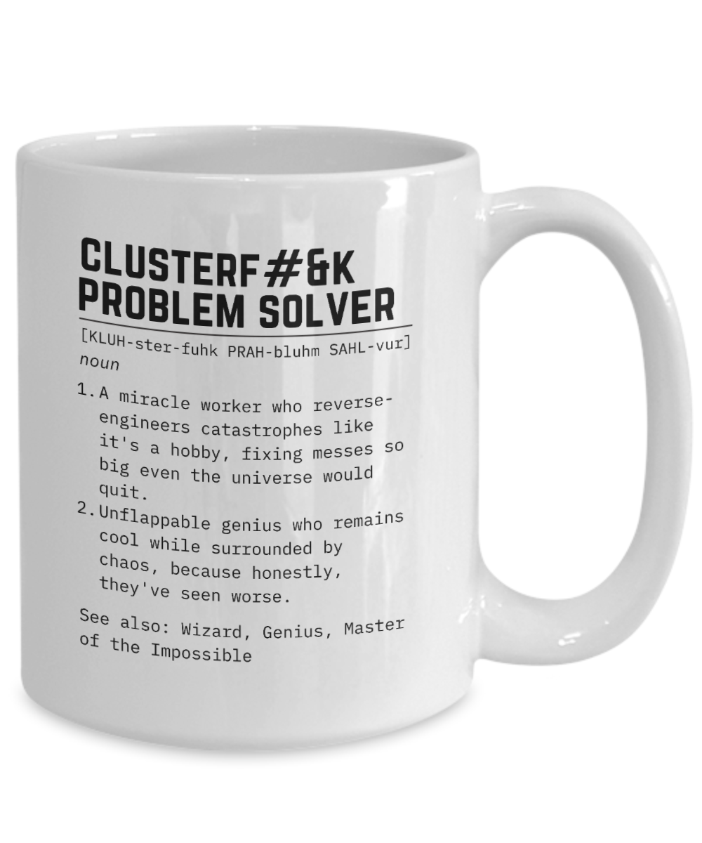 Cluster F*%k Fixer Mug, male Boss gift, Co-worker gift, definition mug, friendsgiving, thank you gift for boss, Gift for him