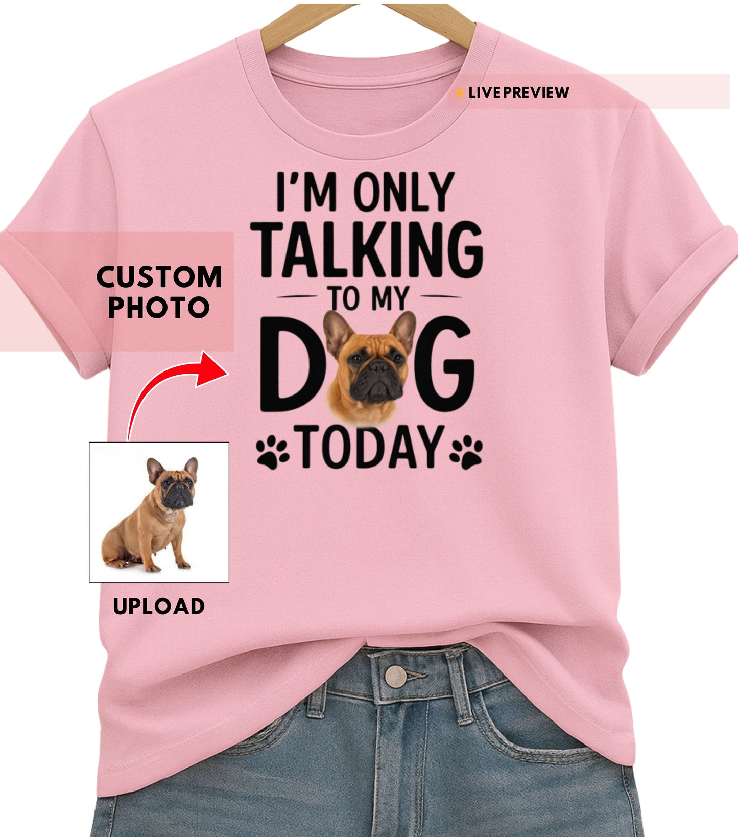Personalized “Just Talking 2 My Dog” Shirt — Custom Pet Photo Tee