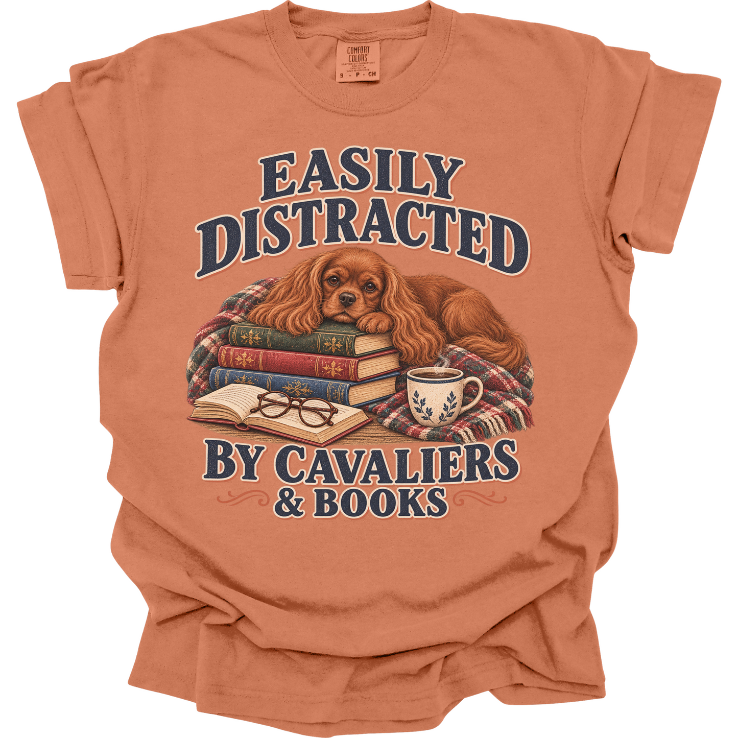 Ruby Cavalier Shirt, Easily Distracted by Cavaliers and Books, Cavalier Mom Book Lover Tee