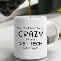 Load image into Gallery viewer, Crazy Vet Tech Mug, 11 oz and 15 oz Coffee Mug, Gift for Vet Tech
