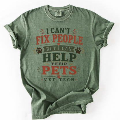 Vet Tech Shirt, Funny Veterinary Technician Gift, I Can't Fix People Vet Tech Tee