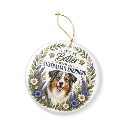 Australian Shepherd Ornament, Life Is Better With an Aussie, Dog Lover Gift