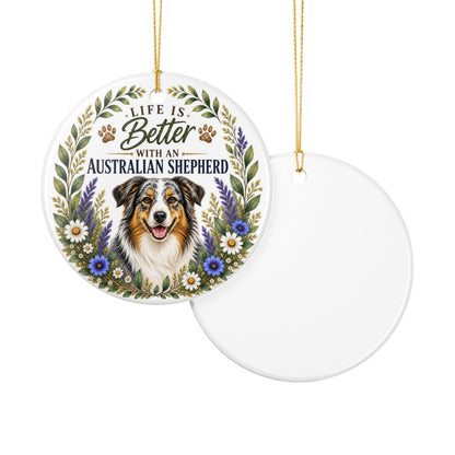 Australian Shepherd Ornament, Life Is Better With an Aussie, Dog Lover Gift