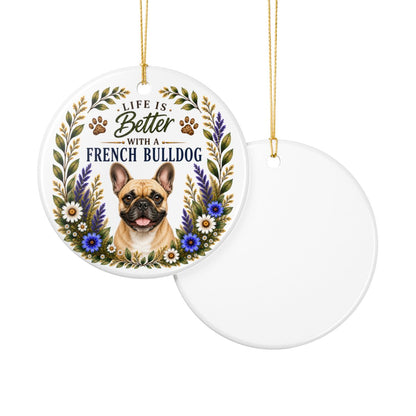 French Bulldog Ornament - Liife Is Better
