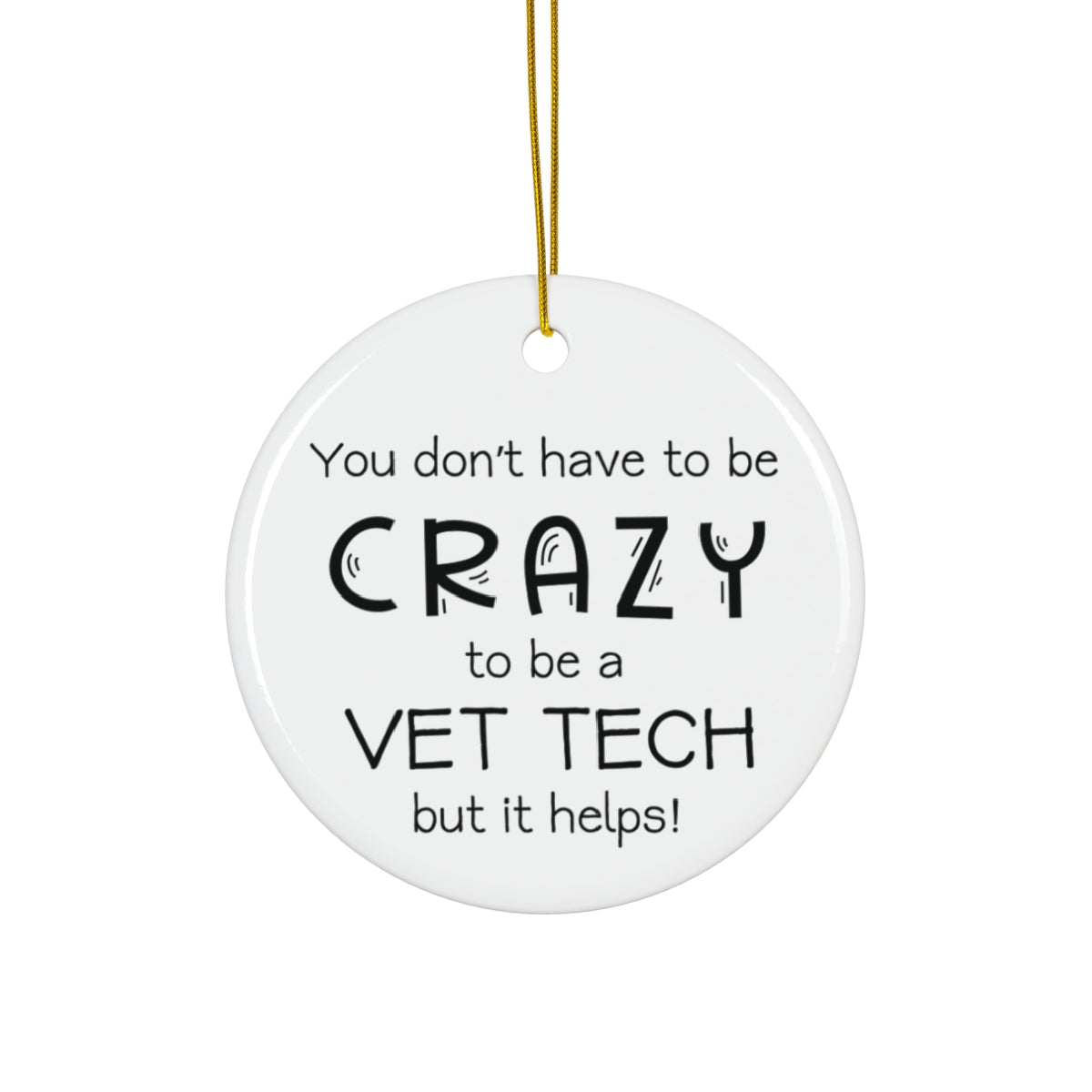 Crazy Vet Tech Ornament