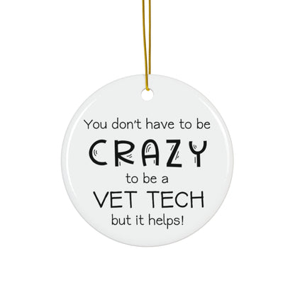 Crazy Vet Tech Ornament