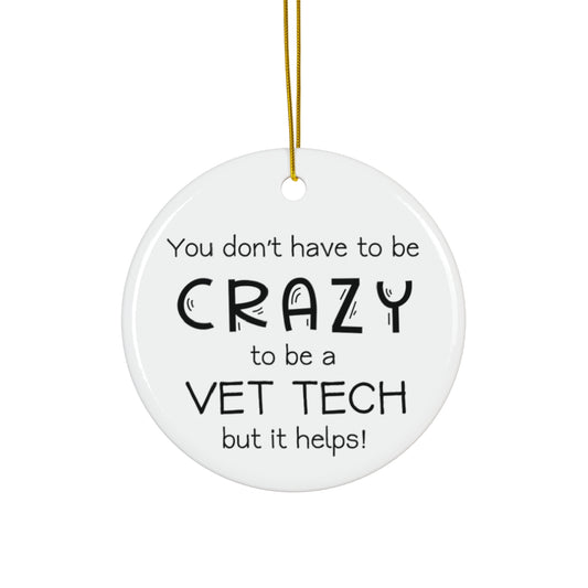 Crazy Vet Tech Ornament