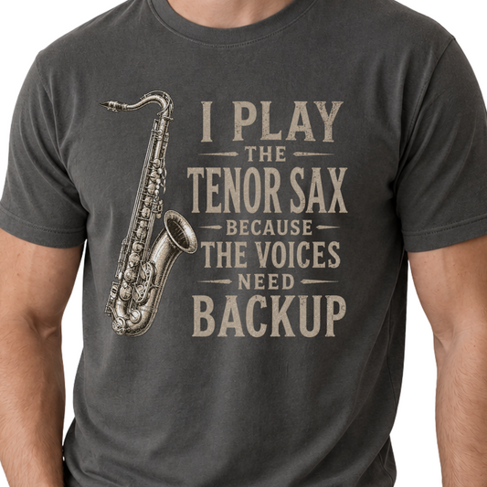 Funny Tenor Sax Shirt, Tenor Saxophone Player Gift, Saxophonist Tee
