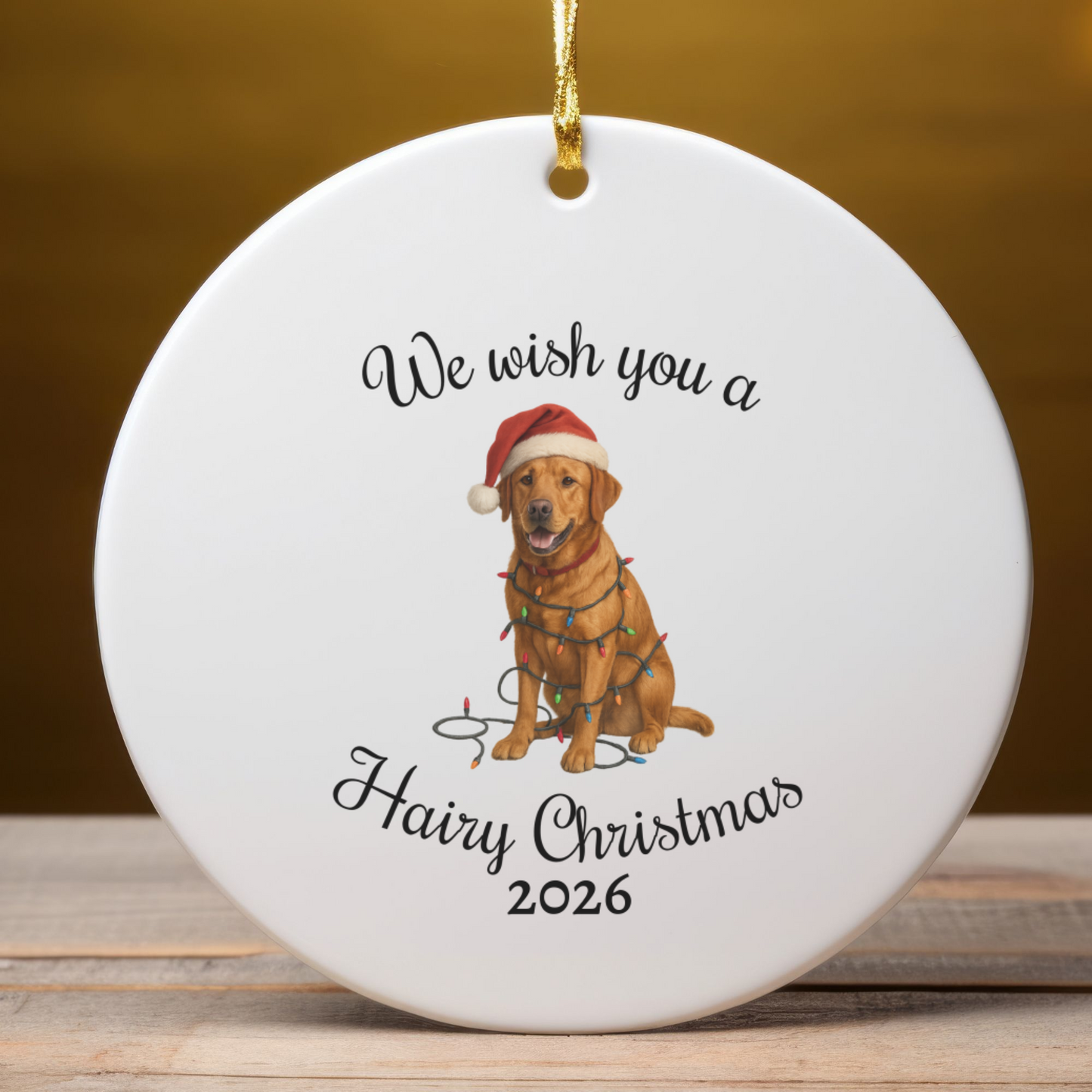 Fox Red Labrador Retriever We Wish You a Hairy Christmas Ornament