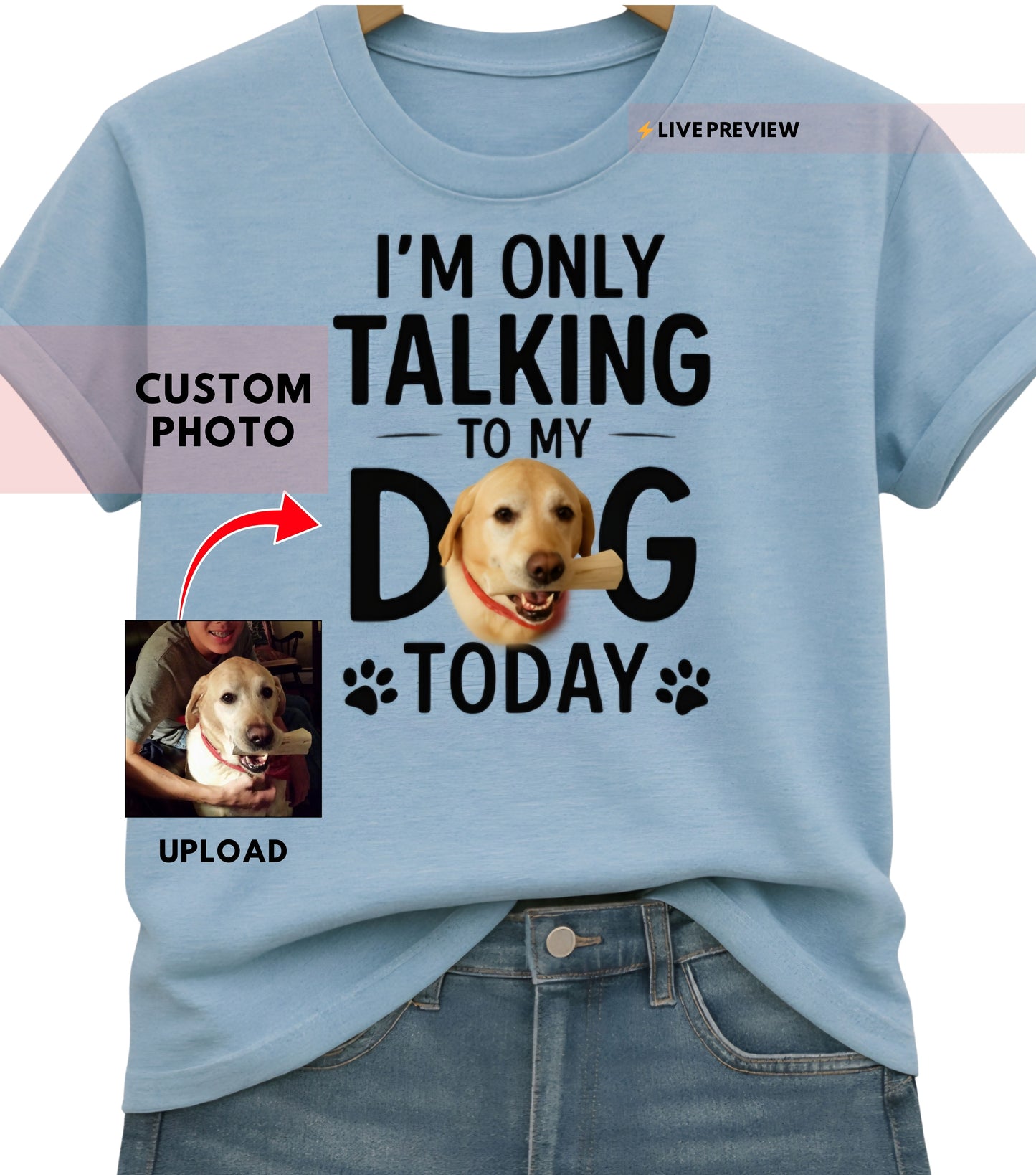 Personalized “Just Talking 2 My Dog” Shirt — Custom Pet Photo Tee