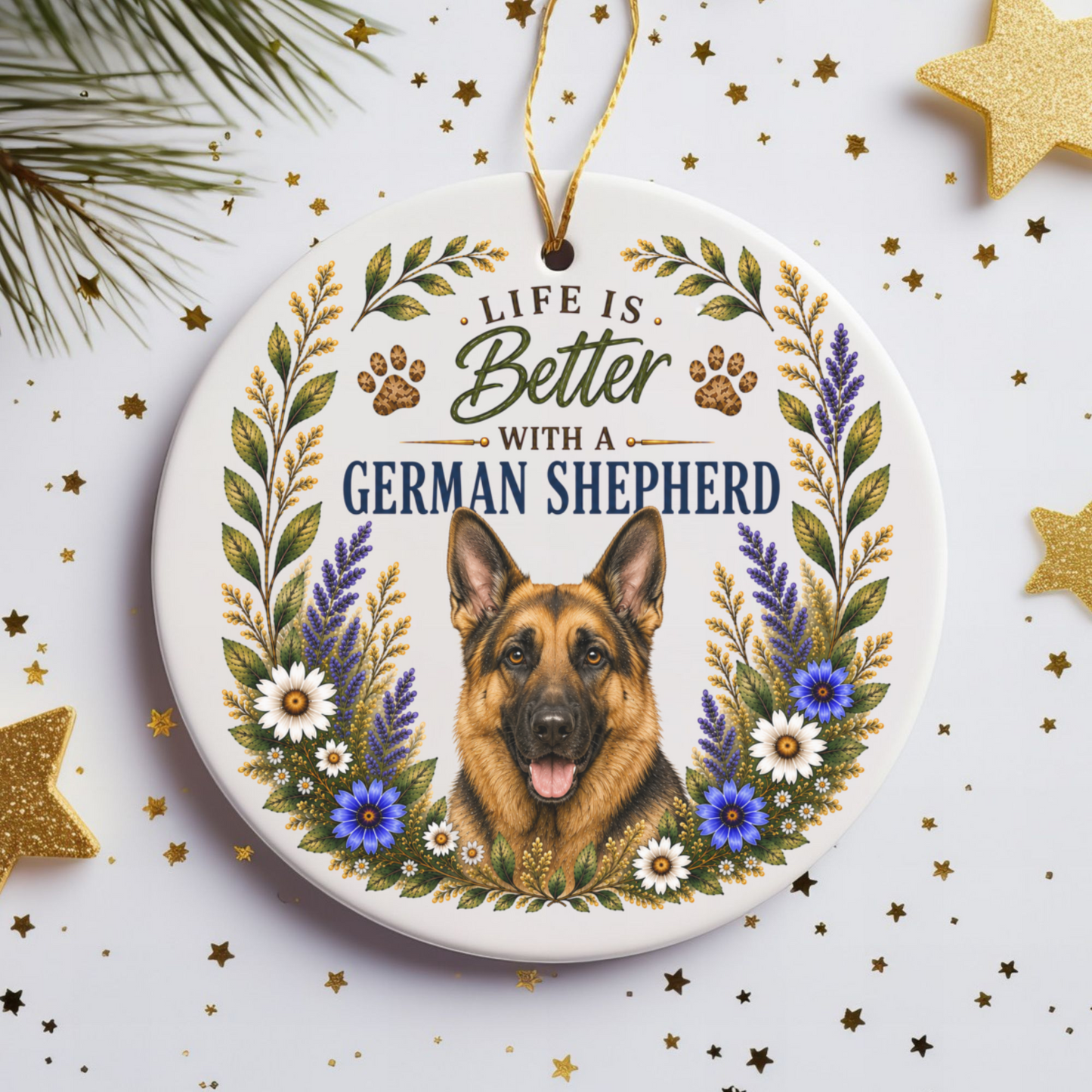 German Shepherd Ornament - Life Is Better