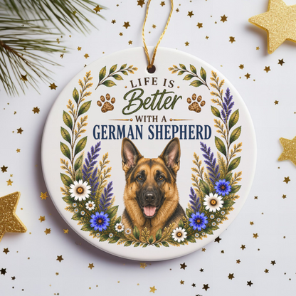 German Shepherd Ornament - Life Is Better