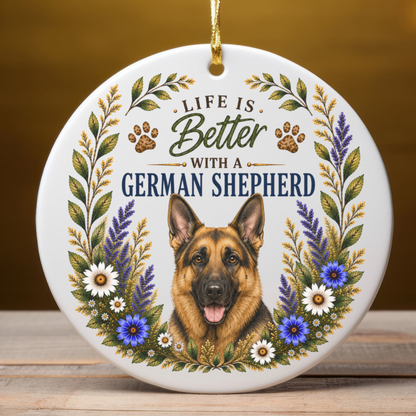 German Shepherd Ornament - Life Is Better