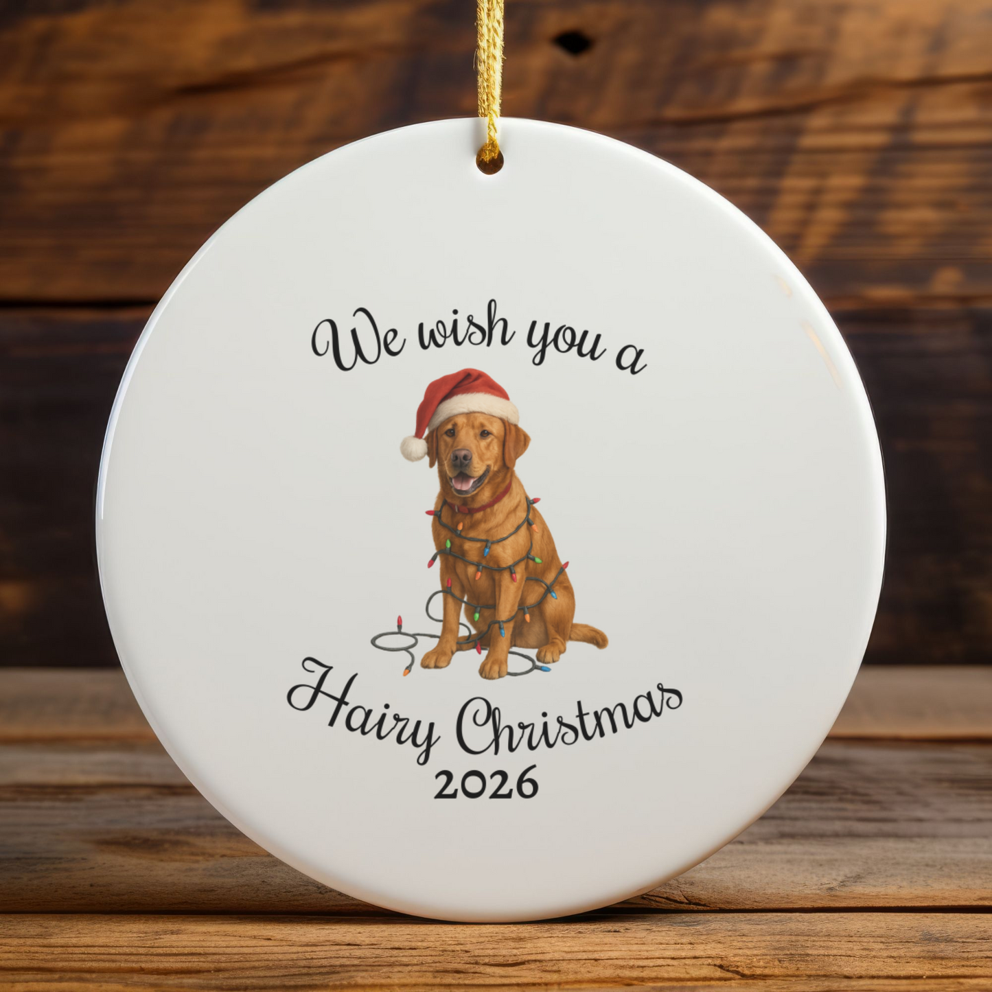 Fox Red Labrador Retriever We Wish You a Hairy Christmas Ornament