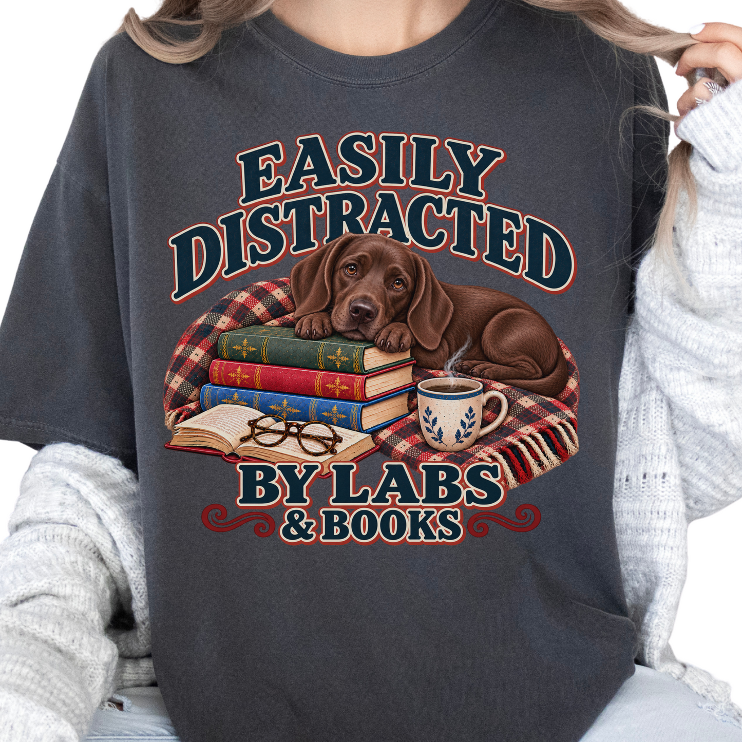 Chocolate Lab Shirt, Easily Distracted by Labs and Books, Labrador Mom Book Lover Tee