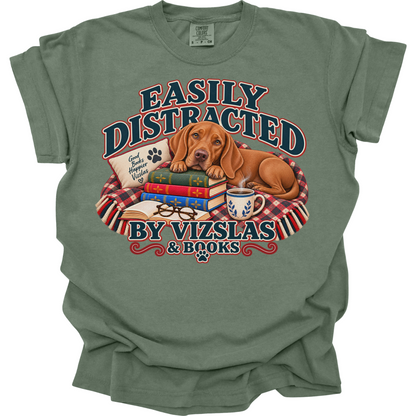 Vizsla Shirt, Easily Distracted by Vizslas and Books, Vizsla Mom Book Lover Tee