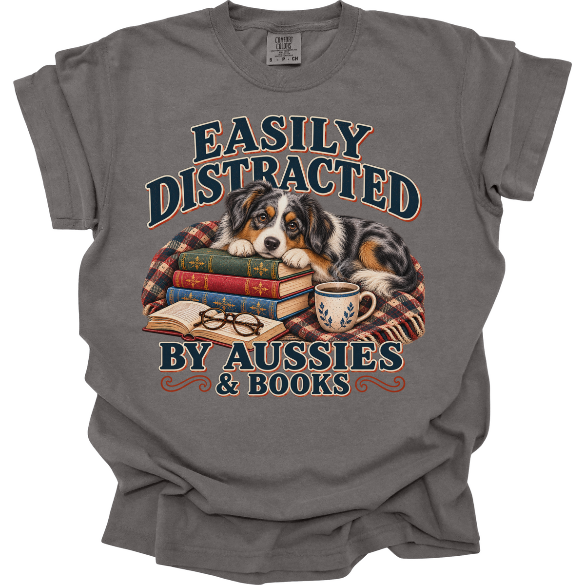 Australian Shepherd Shirt, Easily Distracted by Aussies and Books, Aussie Mom Book Lover Tee