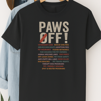 Load image into Gallery viewer, Paws Off Dog Advocacy Shirt Dog Lover Political Shirt Pet Rights T-Shirt Rescue Shelter Support Tee
