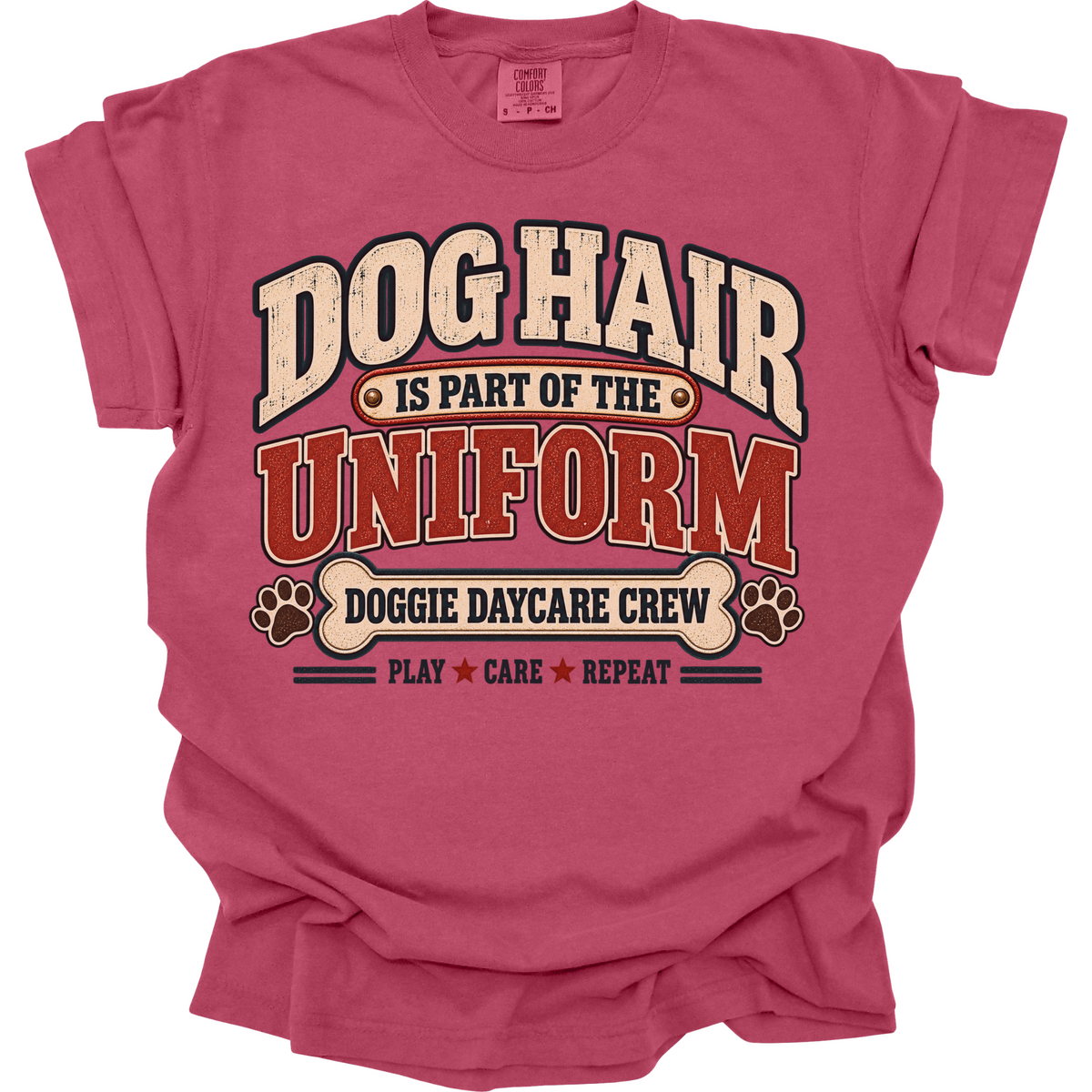 Dog Daycare Worker Shirt, Dog Hair Is Part of the Uniform, Funny Crew Tee