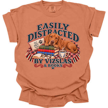 Vizsla Shirt, Easily Distracted by Vizslas and Books, Vizsla Mom Book Lover Tee