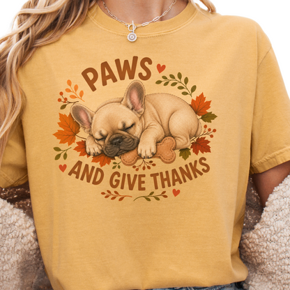 French Bulldog Thanksgiving Shirt, Paws Give Thanks Tee, Fall Frenchie Dog Lover Gift