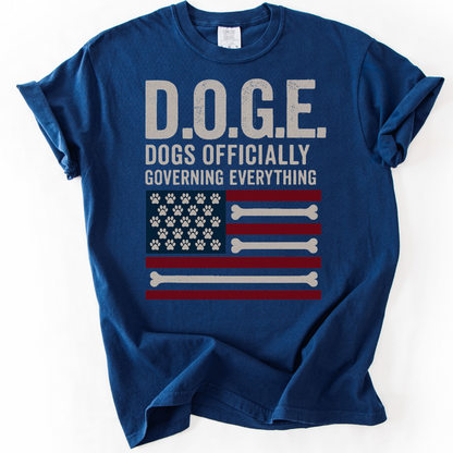 D.O.G.E. Shirt, Dogs Officially Governing Everything Tee, Funny Patriotic Dog Lover Gift