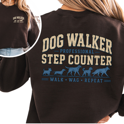 Dog Walker Sweatshirt, Professional Step Counter Crewneck, Dog Walker Gift, Back Print Shirt