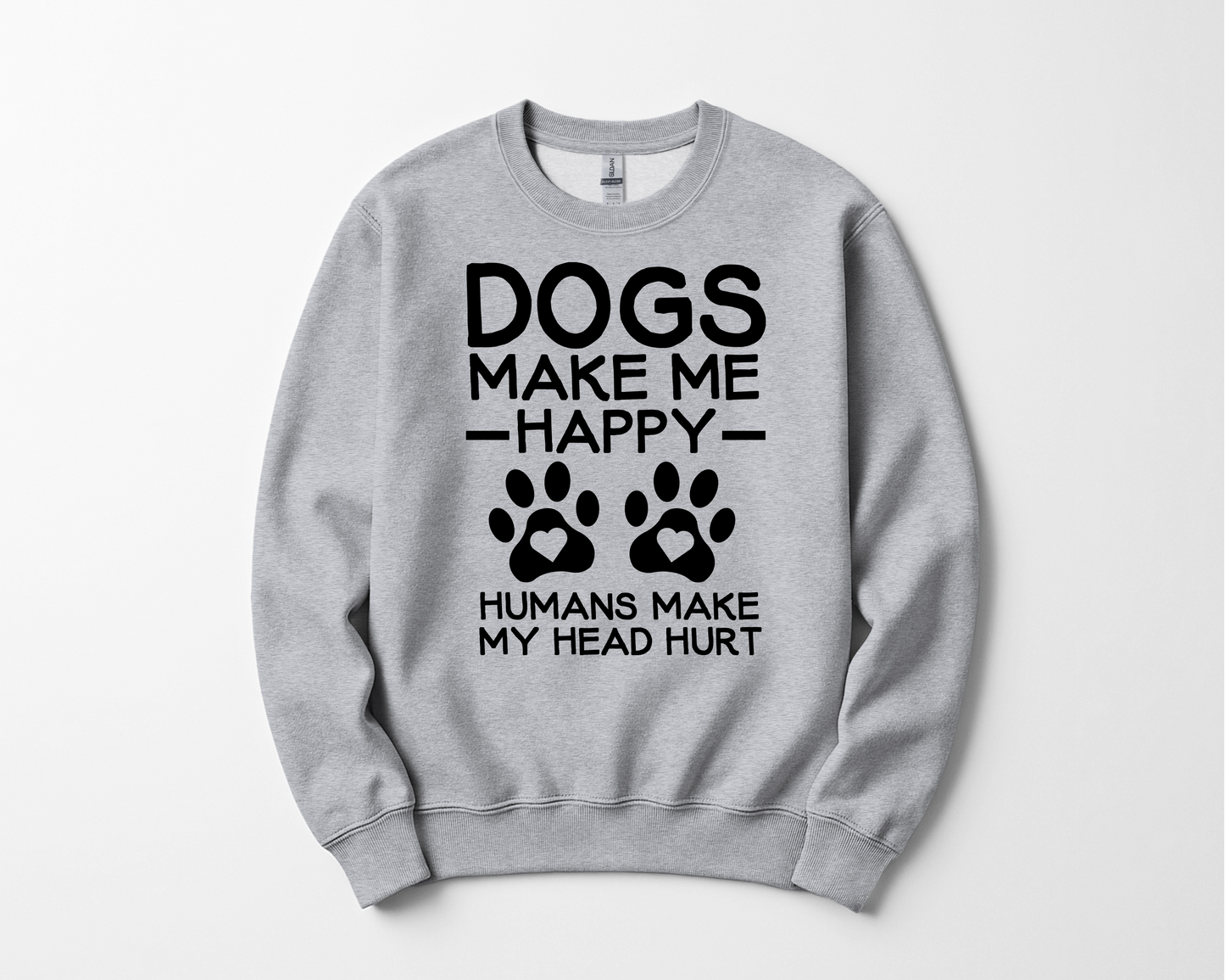 Dogs Make Me Happy T-shirt/Sweatshirt