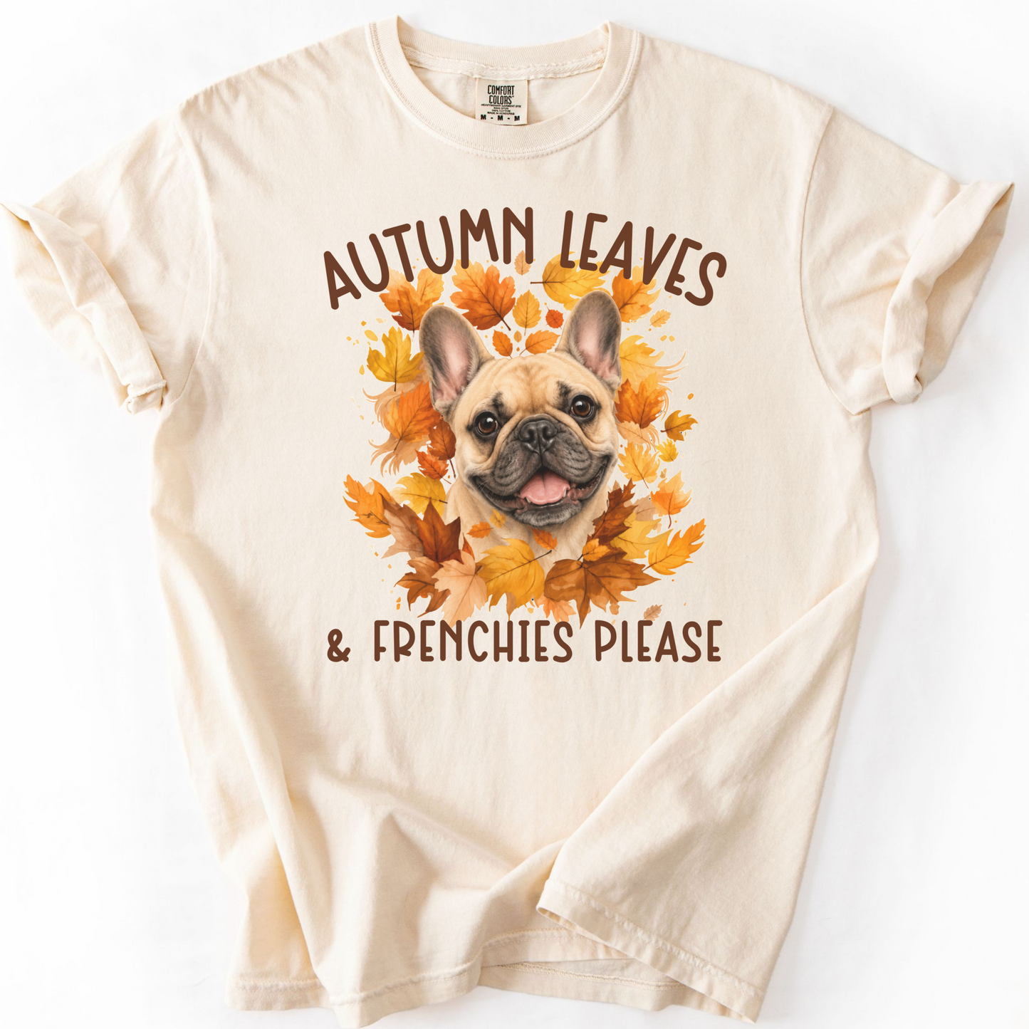 French Bulldog Mom Fall Shirt, Autumn Leaves & Frenchies Please  Description