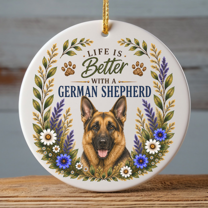 German Shepherd Ornament - Life Is Better