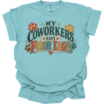 Dog Daycare Worker Shirt, My Coworkers Have Four Legs, Funny Pet Care Gift