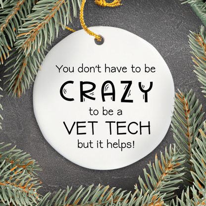 Crazy Vet Tech Ornament