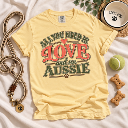 Australian Shepherd Shirt, All You Need Is Love and an Aussie