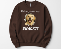 Load image into Gallery viewer, Did Someone Say Snack?? Funny Labrador Retriever Sweatshirt (Black, Yellow, or Chocolate Lab)
