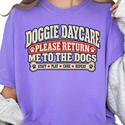 Dog Daycare Worker Shirt, Please Return Me to the Dogs, Funny Staff Gift