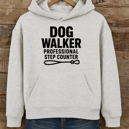 Dog Walker Hoodie, Professional Step Counter Sweatshirt, Funny Gift for Dog Walkers, Pet Lover Apparel, Cozy Hooded Sweatshirt