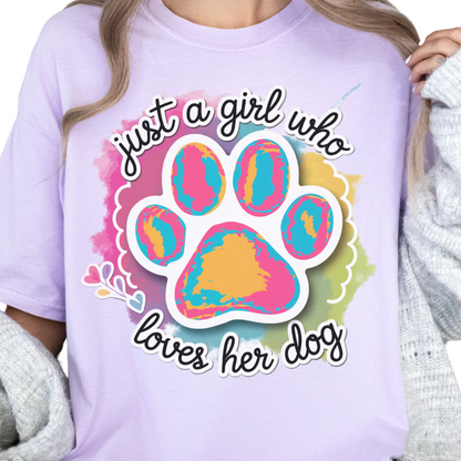 Just a Girl Who Loves Her Dog Shirt, Dog Mom Shirt, Dog Lover Gift, Paw Print Tee