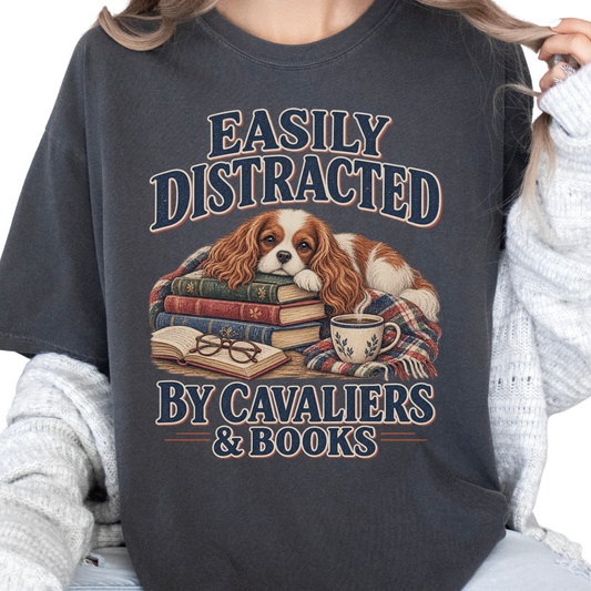 Blenheim Cavalier Shirt, Easily Distracted by Cavaliers and Books, Cavalier Mom Book Lover Tee