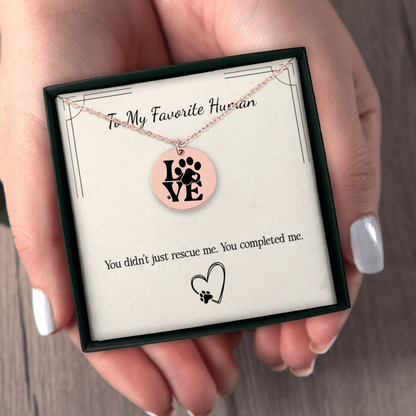 From Your Pet: “You Completed Me” Necklace – Gift for Pet Parents in Gold, Rose Gold, or Silver