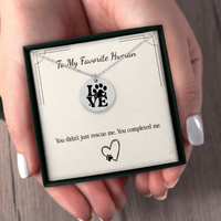 Load image into Gallery viewer, From Your Pet: “You Completed Me” Necklace – Gift for Pet Parents in Gold, Rose Gold, or Silver

