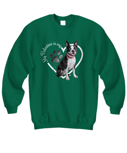 Valentine Boston Terrier Sweatshirt, Boston Terrier Mom, Valentine Heart Dog, Valentine Dog Sweatshirt, Gift for Dog Lover