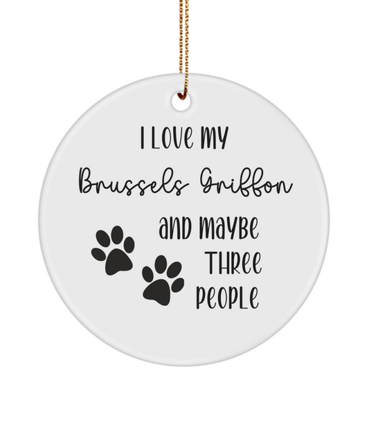 Brussels Griffon ornament, dog lover gift, pet ornament, pet lover gift, puppy love gift, animal lover gift