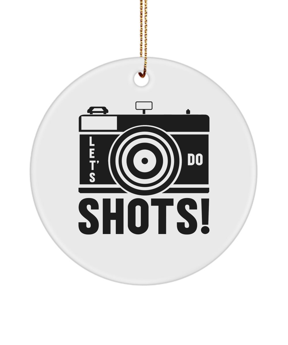 Photographer Gift, Let’s Do Shots, Gift for Photographer, Photography Gift, Dslr Ornament, Camera Keepsake, Shutterbug Gift, Photography Pun