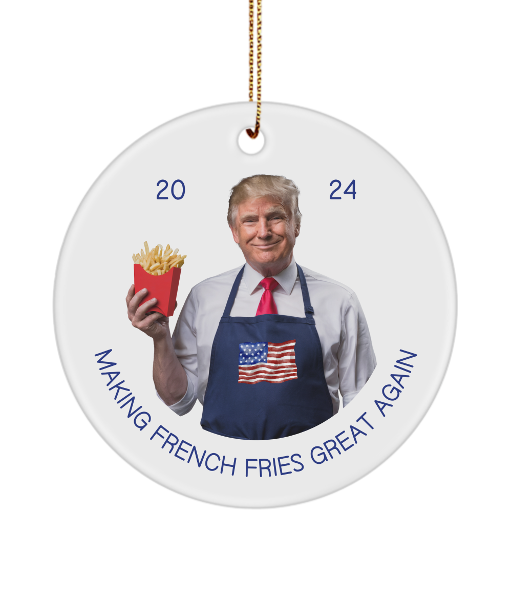 Trump French Fry Ornament, 2024 Trump Keepsake, Making French Fries Great Again