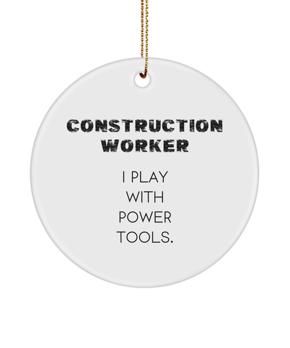 Construction Worker Gift, Contractor Ornament, Gift for Construction Worker, Handyman Gift, Construction Gift, Builder Keepsake