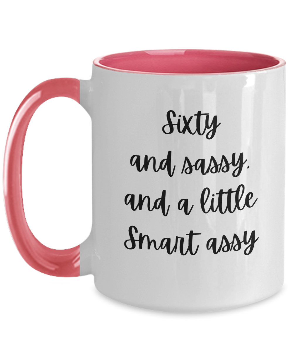 Gift For Best Friends 60th, Gift For 60th Birthday, 60th Birthday Coffee Mug, Sixty And Sassy, Gifts For Women Ideas