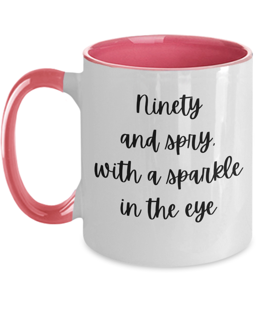 Gift For Best Friends 90th, Gift For 90th Birthday, 90th Birthday Coffee Mug, Ninety And Spry, Gifts For Women Ideas