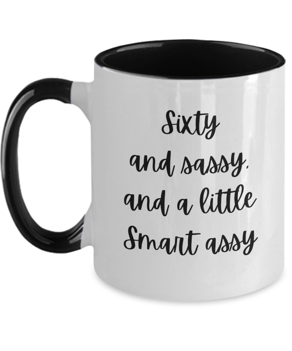 Gift For Best Friends 60th, Gift For 60th Birthday, 60th Birthday Coffee Mug, Sixty And Sassy, Gifts For Women Ideas