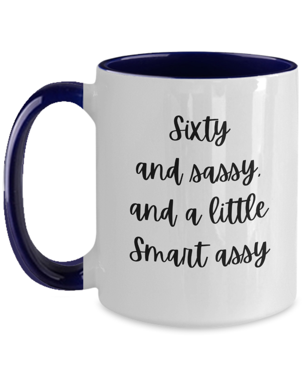 Gift For Best Friends 60th, Gift For 60th Birthday, 60th Birthday Coffee Mug, Sixty And Sassy, Gifts For Women Ideas